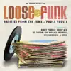 Various Artists - Loose the Funk - Rarities From the Jewel/Paula Vaults